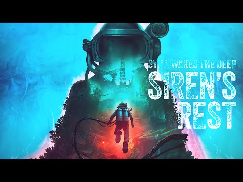 СЕКРЕТЫ ГЛУБИН ПРОШЛОГО | Still Wakes the Deep Siren's Rest DLC (Запись стрима)