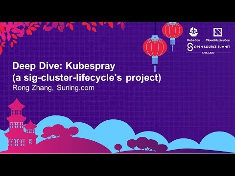 Deep Dive: Kubespray (a sig-cluster-lifecycle's project)