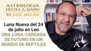 Una Luna cargada de futuro en un mundo de reptiles. La Luna Nueva en Leo del 24 de julio.