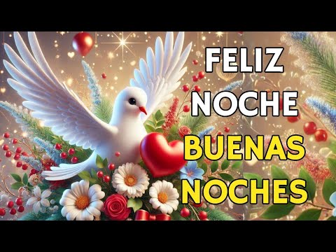 MENSAJE DE BUENAS NOCHES Hasta Mañana Feliz Noche frases de buenas noches Dulces sueños