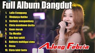 AJENG FEBRIA FULL ALBUM DANGDUT TERBARU 2025