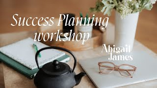 Success Planning Workshop: Build Your Path to Confidence, Clarity & Growth