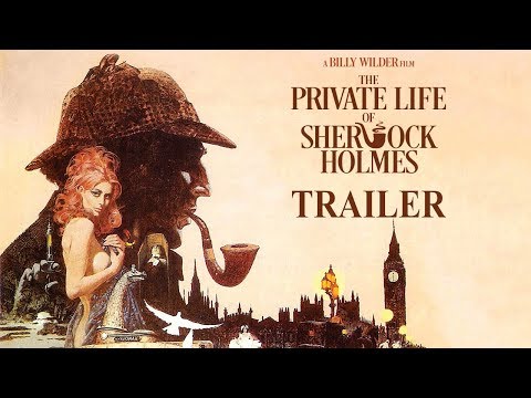 THE PRIVATE LIFE OF SHERLOCK HOLMES (Masters of Cinema) New & Exclusive Trailer