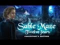 Video for Sable Maze: Twelve Fears Collector's Edition
