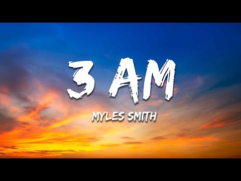 Myles Smith - 3am (Lyrics)