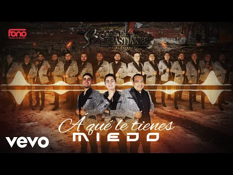 Banda Los Sebastianes De Saúl Plata - A Qué Le Tienes Miedo (Visualizer)