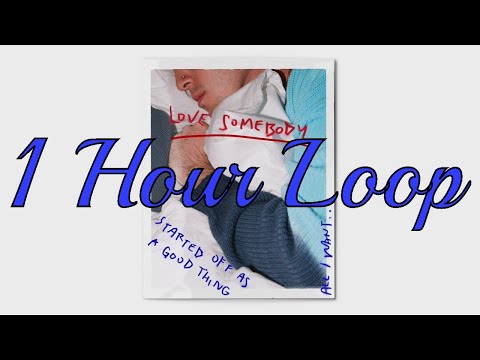 Lauv - Love Somebody 1 hour loop