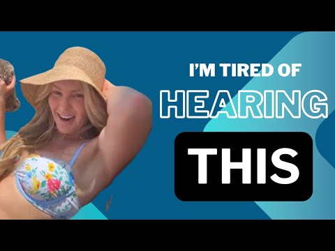 I’m tired of hearing this!