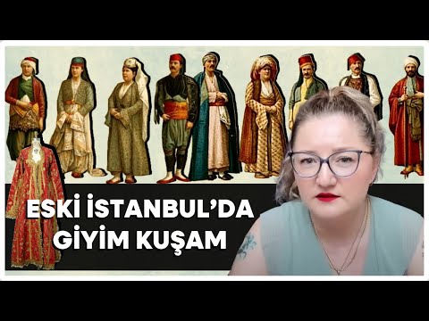 Eski İstanbul’da Giyim Kuşam: Kaşbastı, Üç Etekli, Mendil ve Bobstil