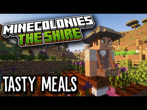 Minecolonies: The Shire 27  - Tasty Meals