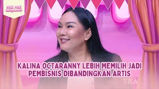 [FULL] Kalina Octaranny Lebih Memilih Jadi Pembisnis Dibandingkan Artis - PAGI PAGI AMBYAR (25/8/25)