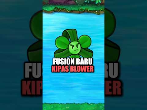 Fusion Baru Kipas Blower di Game PVZ FUSION #pvzfusion