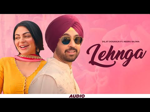 Lehnga (Audio) | Diljit Dosanjh | Neeru Bajwa | Jatt & Juliet 3 | Latest Punjabi Songs 2024