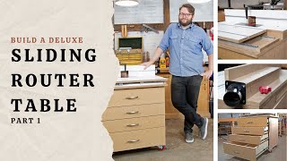 Build a Deluxe Sliding Router Table, Part 1