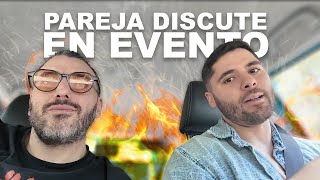 PAREJA DISCUTE EN EVENTO 👹 #PaquitaEnLaCapital