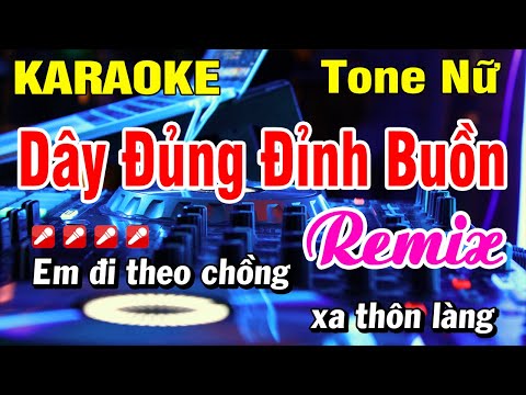 Karaoke Dây Đủng Đỉnh Buồn Remix Dj – Nhạc Sống Tone Nữ | Hoài Phong Organ