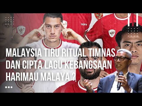 Malaysia Tiru Indonesia Lagi! Tiru Ritual Timnas dan Cipta Lagu Kebangsaan Harimau Malaya