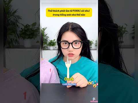Thử thách phát âm từ fork bằng tiếng anh siêu hài hước #shorts #short #funny #giaitri #haihuoc