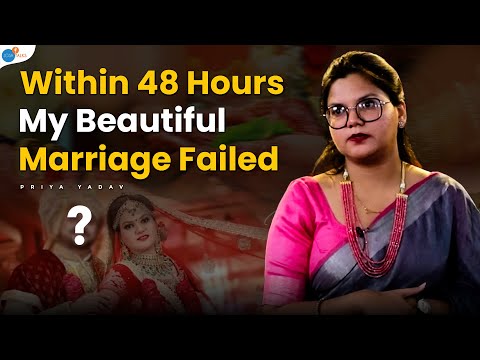 When My Love Marriage Turned Into A Disaster | Priya Yadav | Josh Talks