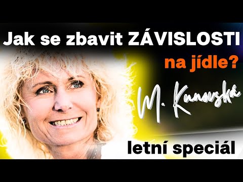 MONIKA KUNOVSKÁ: 💥 Jak se zbavit závislosti na JÍDLE?💥 [letní speciál]