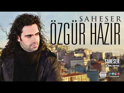 Özgür Hazır  /  Şaheser