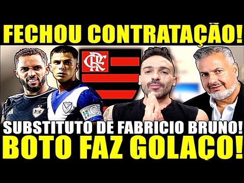 FECHOU A CONTRATAÇÃO!! BOTO FAZ GOLAÇO NESSA SEXTA! SUBSTITUTO DE FABRICIO BRUNO! VENE SOLTA BOMBA!