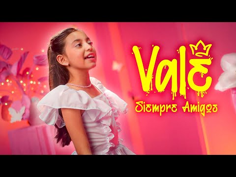 SIEMPRE AMIGOS - PRINCESA VALE (Video Clip Oficial)