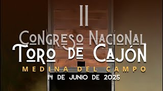 Resumen II Congreso Nacional Toro de Cajón | Medina del Campo 2025
