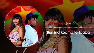 Miss Maya feat Dez Altino - [ Burkind Koamb La Taaba ] clipp audio 2023