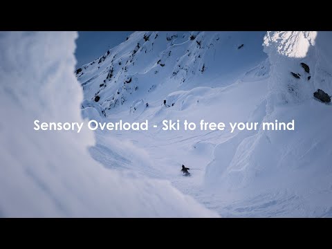 Sensory Overload - Ski to free your mind