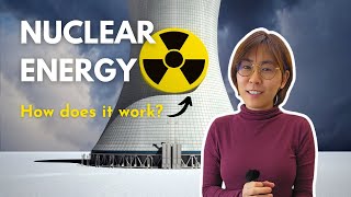 Nuclear Energy Explained - How does a nuclear power plant work?