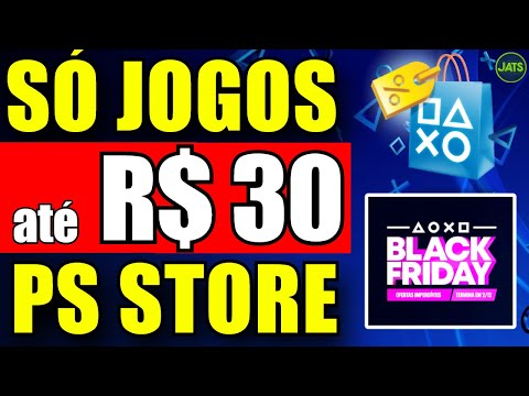 PROMOÇÃO NO PS4 E PS5 !! JOGOS BARATOS ATÉ 30 REAIS NA PROMOÇÃO BLACK FRIDAY PLAYSTATION