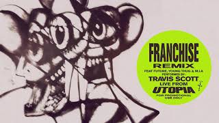 Travis Scott - Franchise (Remix) (ft. Future, Young Thug, M.I.A)
