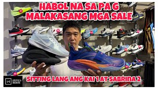 MATINDING SNEAKER SALE! HABOL NA SA LAST DAY! LEBRON NA KA SALE NA! SABRINA 2 AT KAI 1 SITTING LANG