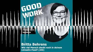 Wie viel Mensch steckt noch in deinem LinkedIn-Feed? Britta Behrens (345)