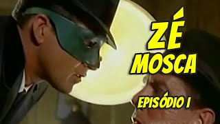 Zé Mosca - Episódio 1
