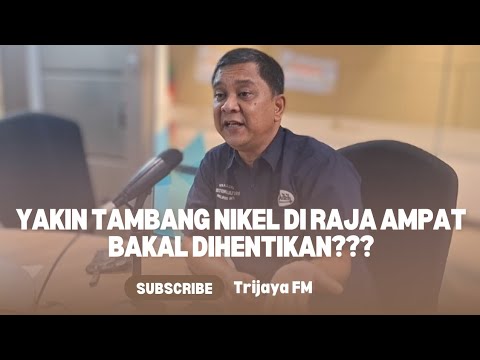 IZIN UDAH DIKASIH DARI 2017, YAKIN TAMBANG NIKEL DI RAJA AMPAT BISA DIHENTIKAN??🤔🤔