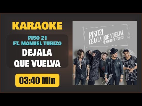 Karaoke | DEJALA QUE VUELVA (Con Coros) – Piso 21 Ft. Manuel Turizo