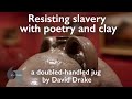 David Drake and His Pottery