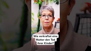Ein Unfall, ein Suizid: Gabriele verlor zwei Söhne
