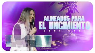 ALINEADOS PARA EL UNGIMIENTO / SURI CRUZ .