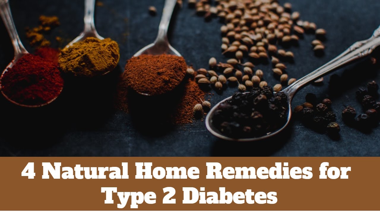 4 Natural Home Remedies for Type 2 Diabetes￼