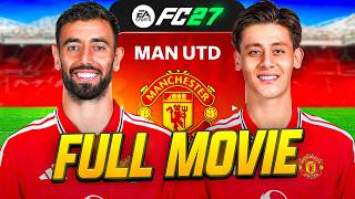 I Rebuilt Man United In FC 27... Full Movie