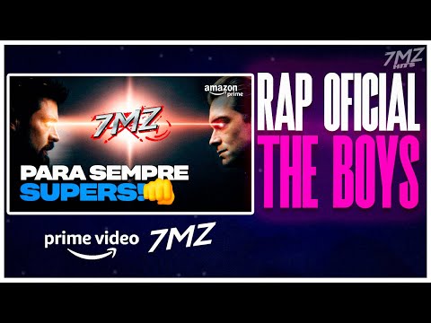 NOVO RAP DE THE BOYS do 7 MINUTOZ *OFICIAL*