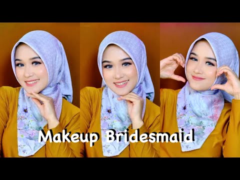 MAKEUP BRIDESMAID NAMPOL BUAT KONDANGAN SIMPLE CANTIK DAN MEWAH