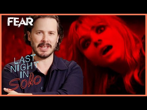 Why Edgar Wright Loves Horror | Last Night in Soho | Fear