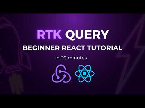 Learn RTK Query in 30 Minutes - React Redux Toolkit RTK Query Tutorial For Beginners