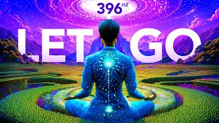 396 Hz Root Chakra Healing, Release Negative Emotions