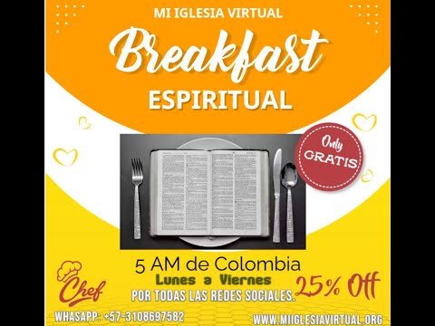 DESAYUNO ESPIRITUAL- Hoy  6-7-2023-Oraremos x sus PROBLEMAS..Escribelo en el CHAT..Bienvenidos.