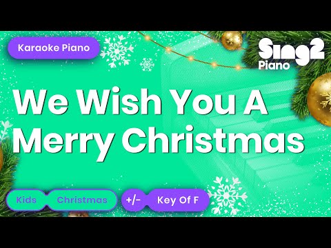 We Wish You A Merry Christmas (Piano Karaoke) | Kids Sing-Along